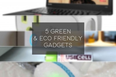 top 5 eco friendly green gadgets 2