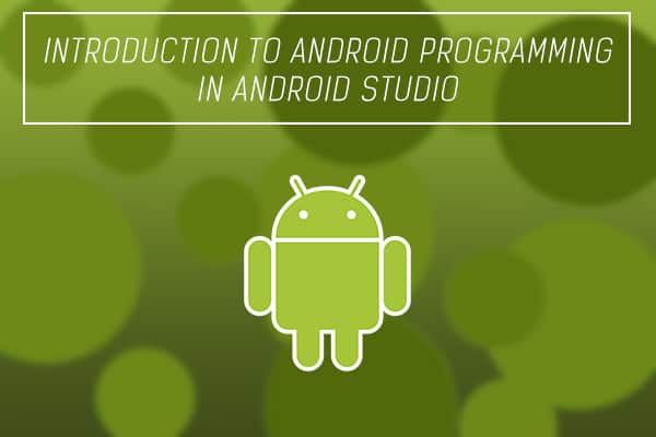 INTODUCTION-ANDROID-PROGRAMMING