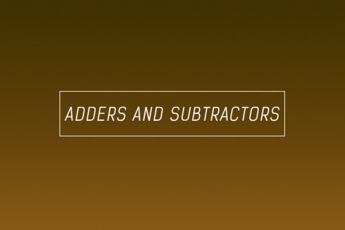Half Adder, Full Adder, Half Subtractor & Full Subtractor