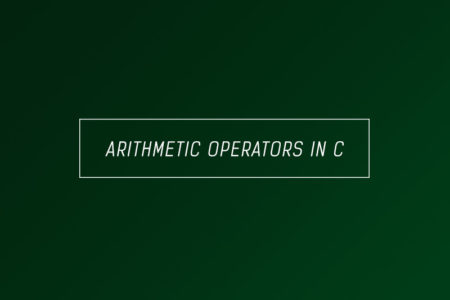 Arithmetic operators in C - Full explanation with examples and tutorials