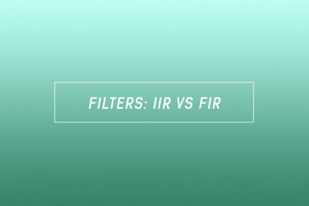 FIR vs IIR filters