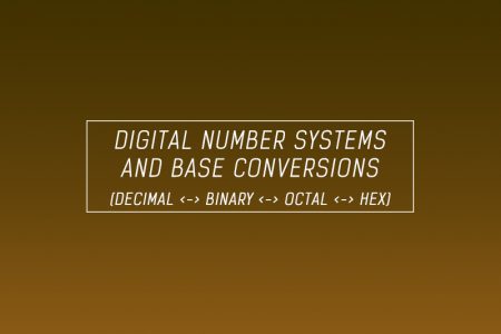 Digital Number Systems And Base Conversions