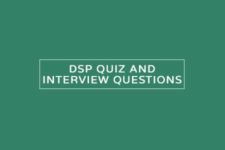 DSP mcqs quiz and interview questions