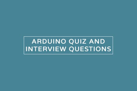 Arduino Quiz | MCQs | Interview Questions