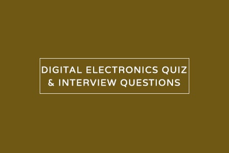 Digital Electronics Quiz | MCQs | Interview Questions