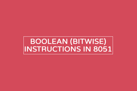 Boolean (bitwise) instructions in 8051 for bit manipulation