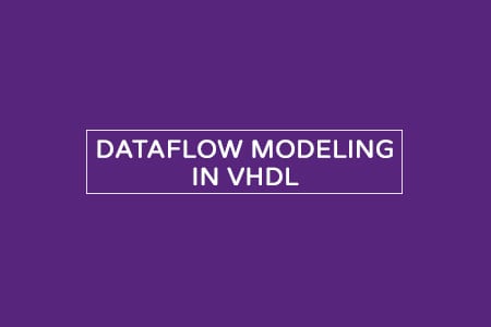 Dataflow modeling architecture in VHDL