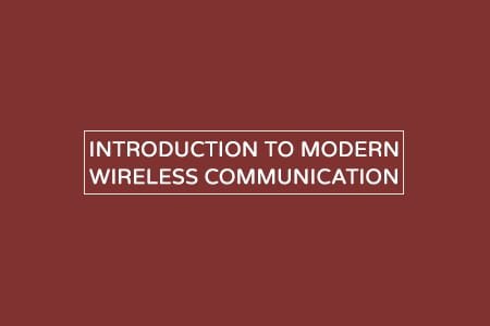 modern wireless communication overview, history and timeline