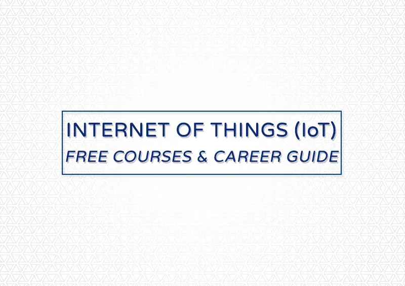 IoT career guide and free courses